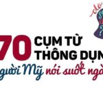 70cụm từ người mỹ thường nói suốt ngày