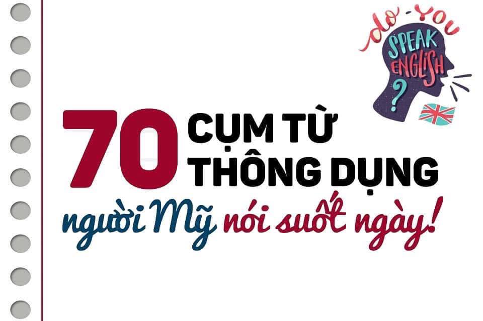 70cụm từ người mỹ thường nói suốt ngày